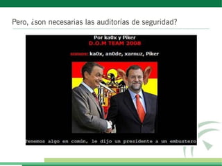 Pero, ¿son necesarias las auditorías de seguridad?
 