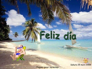 Sakura 25 mars 2008 Feliz día Cliquez pour terminer 