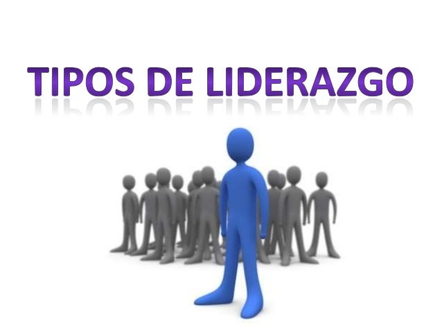 Resultado de imagen para tipos de liderazgo