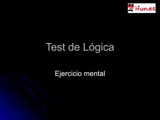 Test de Lógica Ejercicio mental 