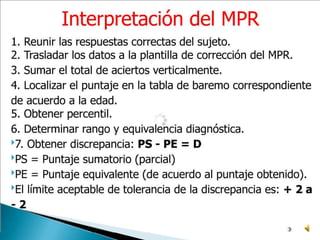 Es un test factorial, evalúa el componente del factor G: capacidad educativa, dar sentido a la confusión, dar forma a constructos, ir más allá de lo dado u obvio. 