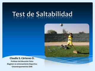 Claudio S. Cártenes O.
    Profesor de Educación Física
Magíster en entrenamiento Deportivo
     Cineantropometrista ISAK
 