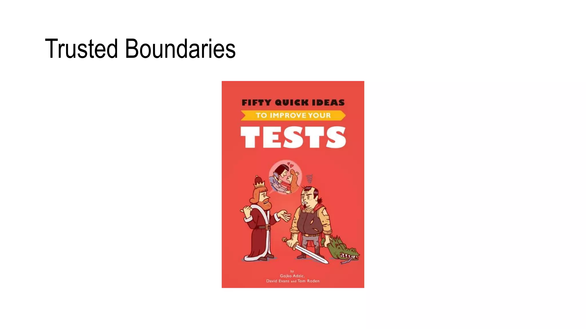 Trusted Boundaries
 