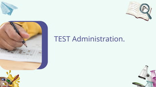 TEST Administration.
 