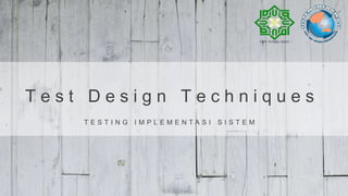 Test design techniques | PPTX