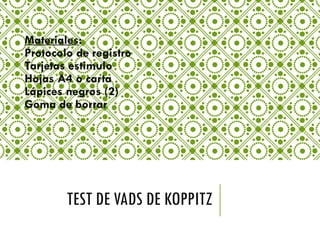 Comprehensive Guide to the Koppitz VADS Test: Materials, Subtests, and ...