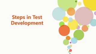 Steps in Test
Development
 