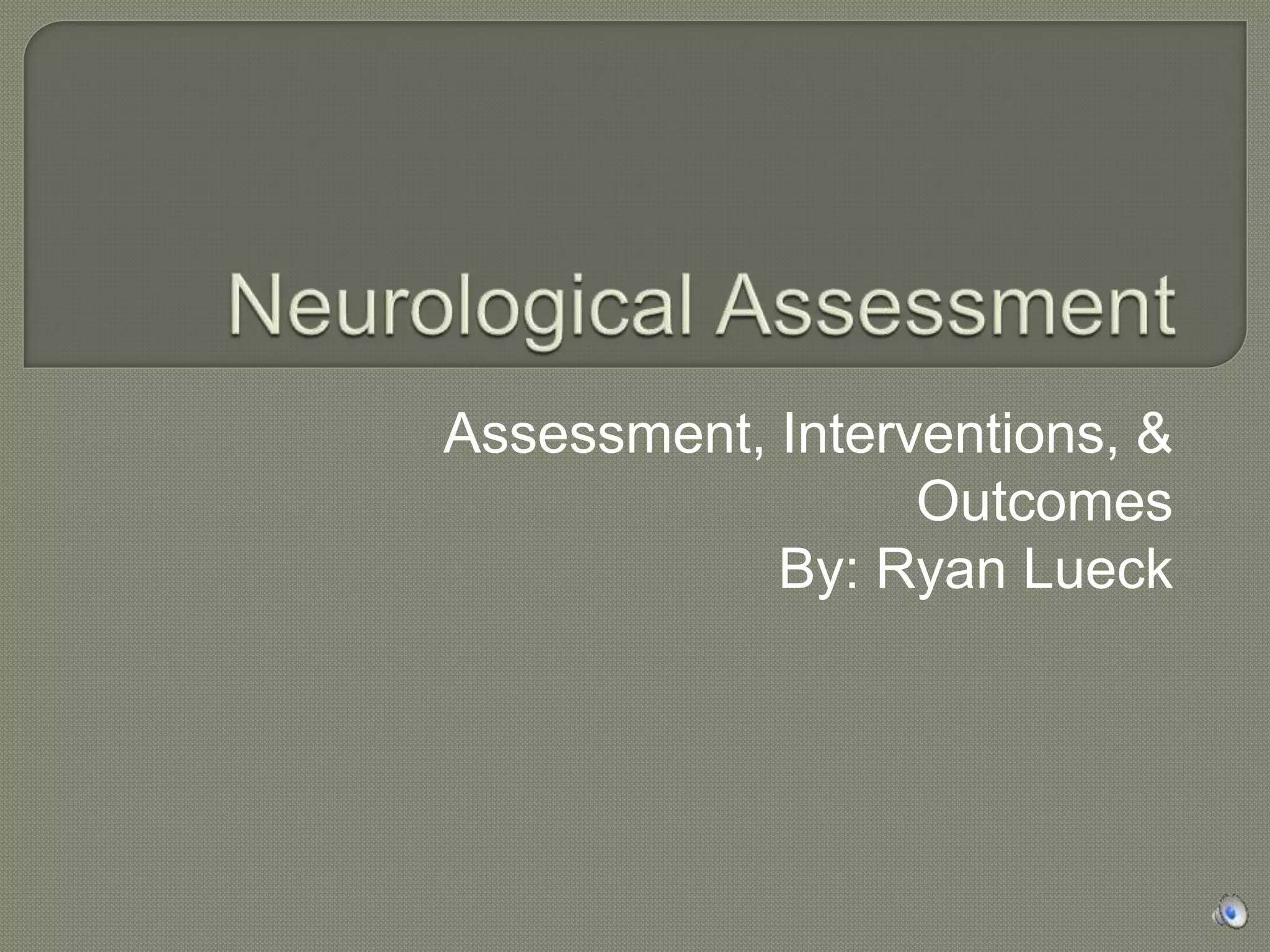 Part 1 Neurological history and physical PPT