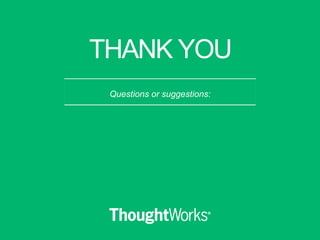 THANK YOU
Questions or suggestions:
 