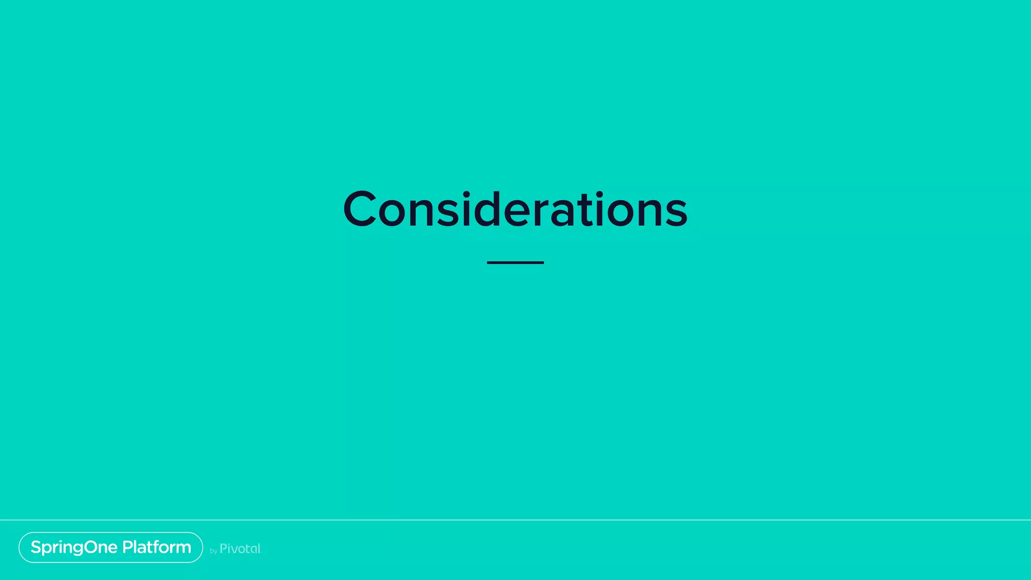 Considerations 