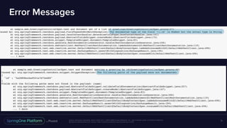 Unless otherwise indicated, these slides are © 2013-2016 Pivotal Software, Inc. and licensed under a Creative Commons
Attribution-NonCommercial license: http://creativecommons.org/licenses/by-nc/3.0/
Error Messages
71
 
