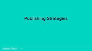 Publishing Strategies
 
