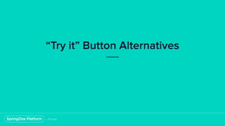 “Try it” Button Alternatives
 