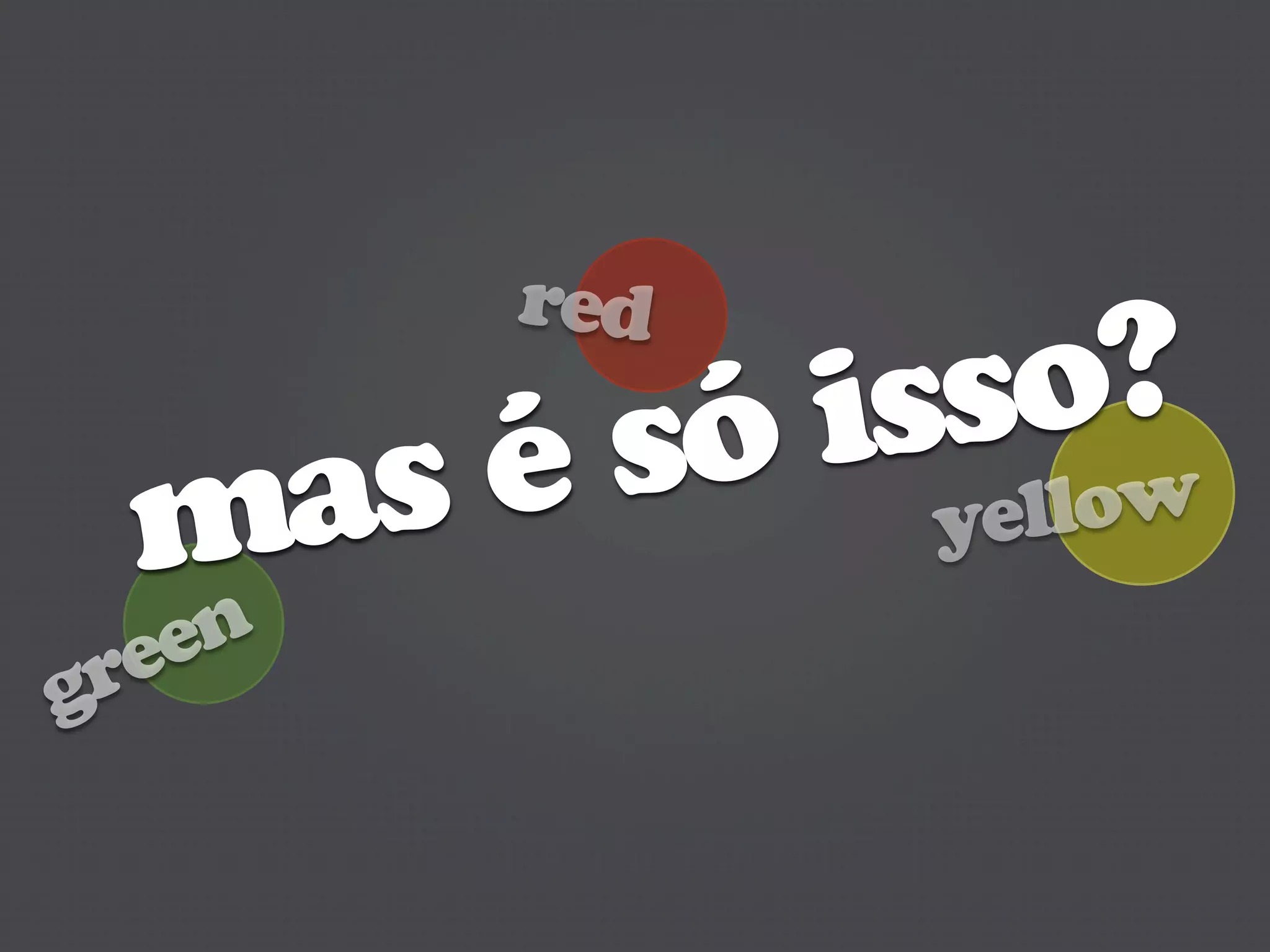 red
            o?
          ss low
         i el
       só y
  masé
 reen
g
 