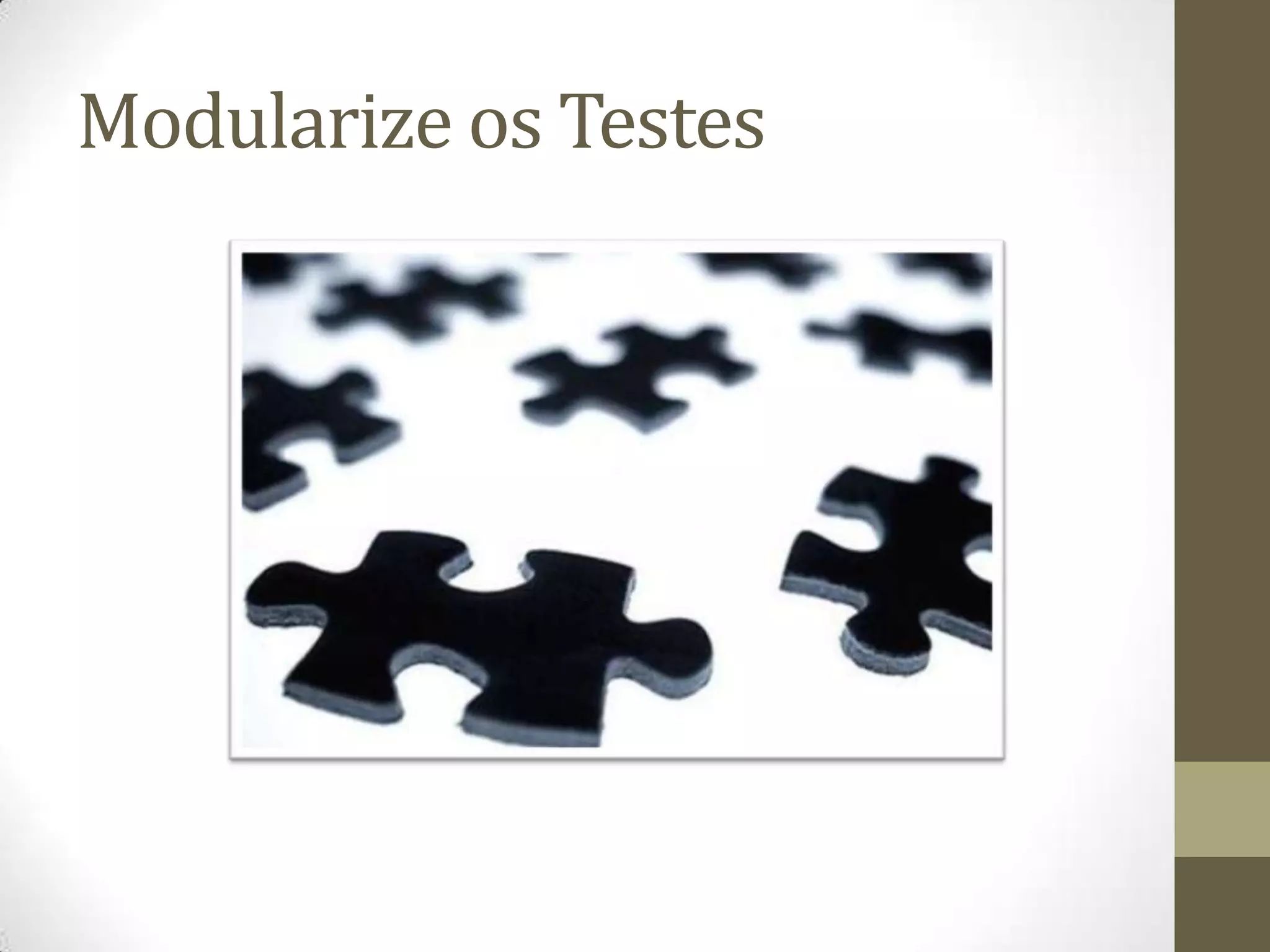 Modularize os Testes