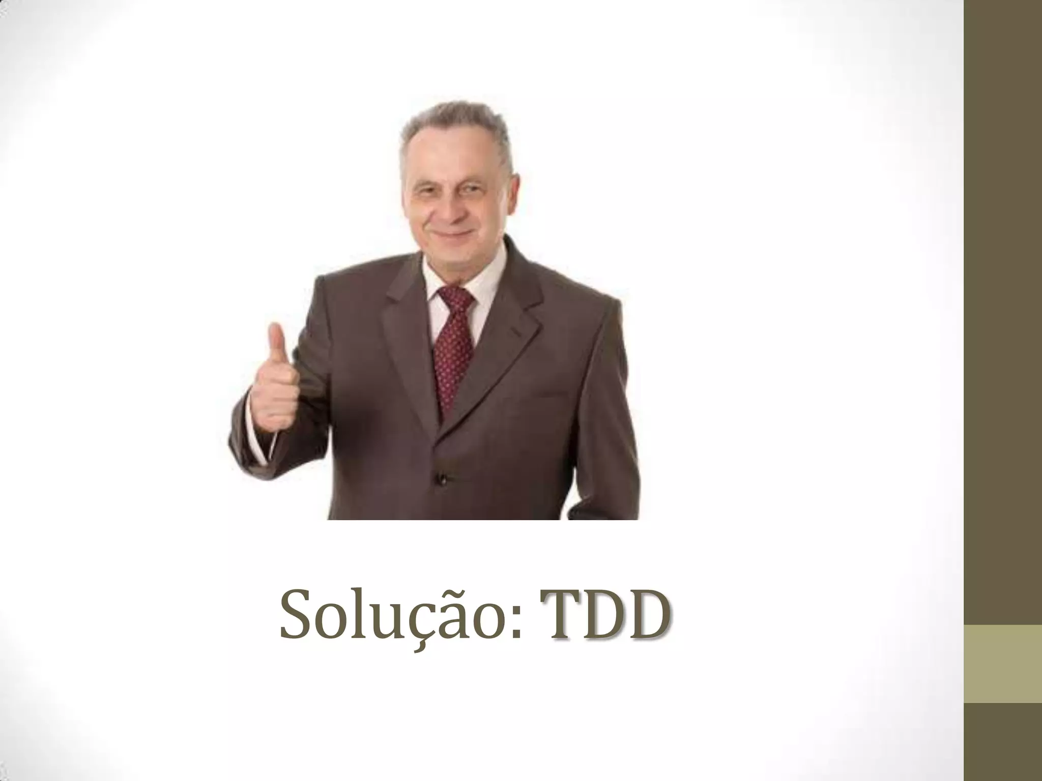 Solução: TDD