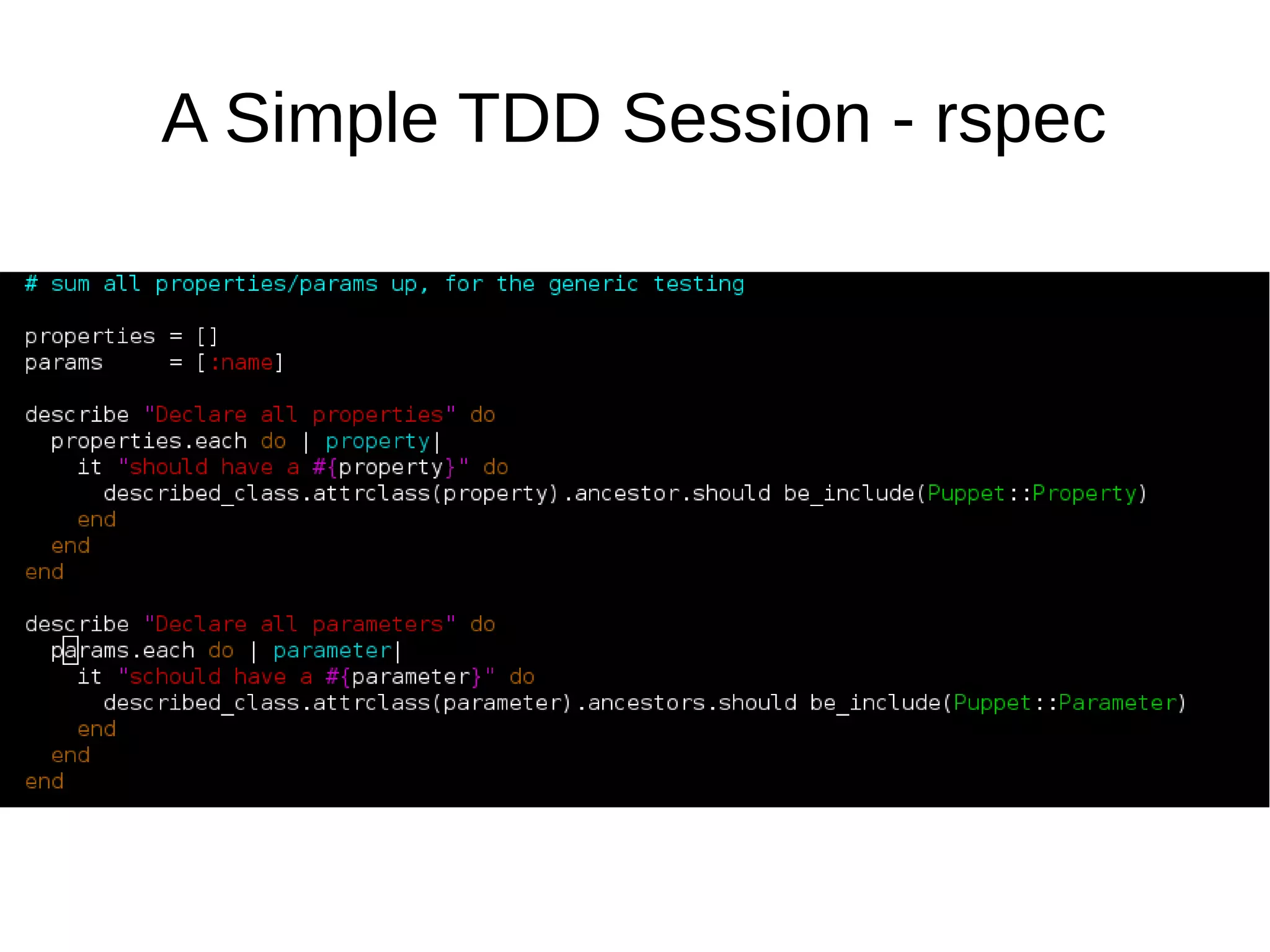 A Simple TDD Session - rspec

 