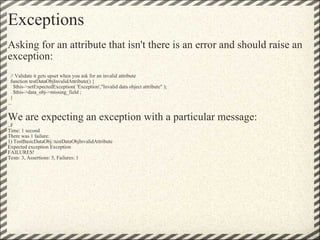 Exceptions <ul><li>Asking for an attribute that isn't there is an error and should raise an exception: </li></ul><ul><li> ...