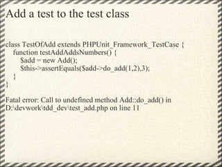 Add a test to the test class ,[object Object],[object Object]