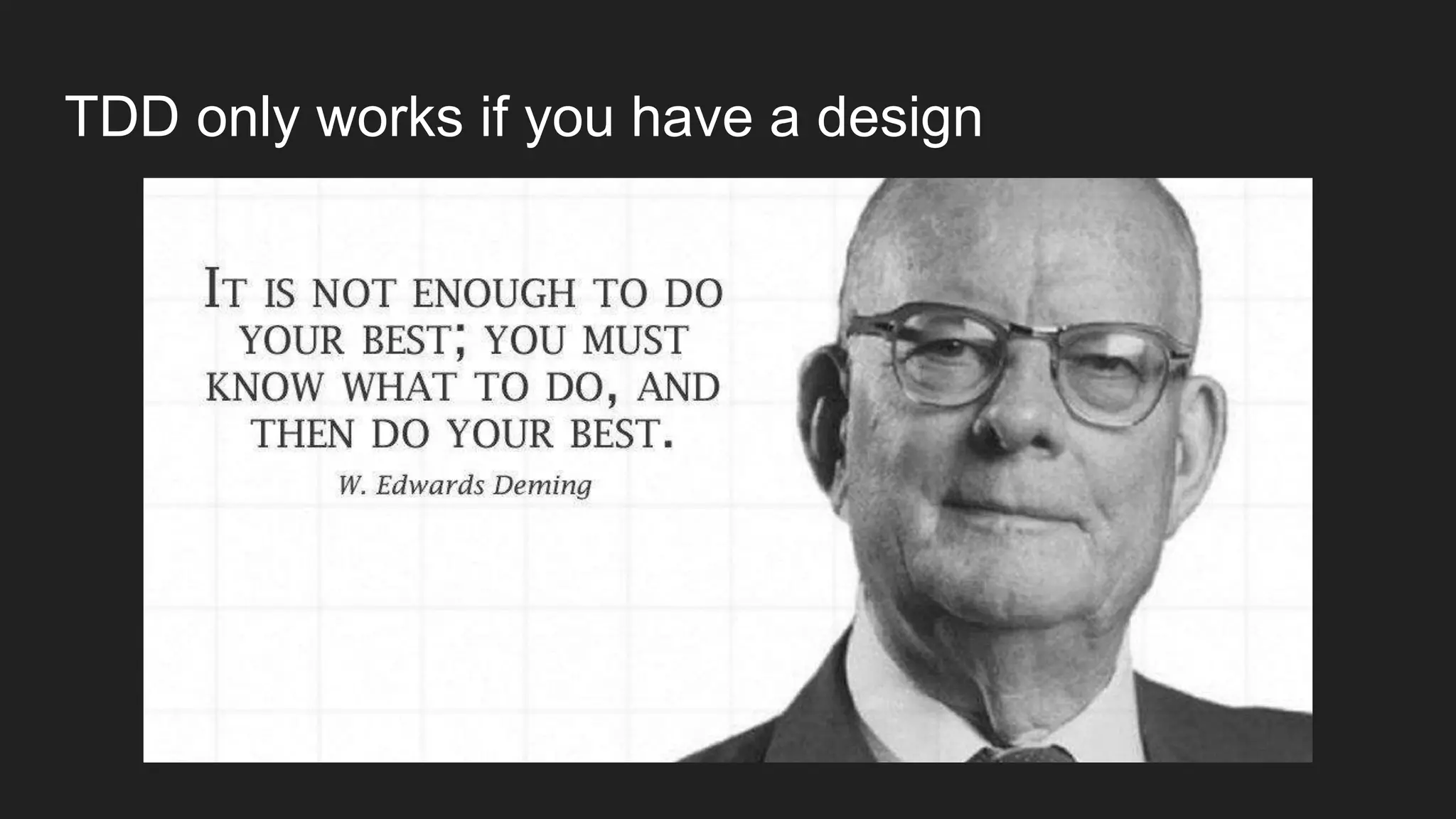 TDD only works if you have a design 