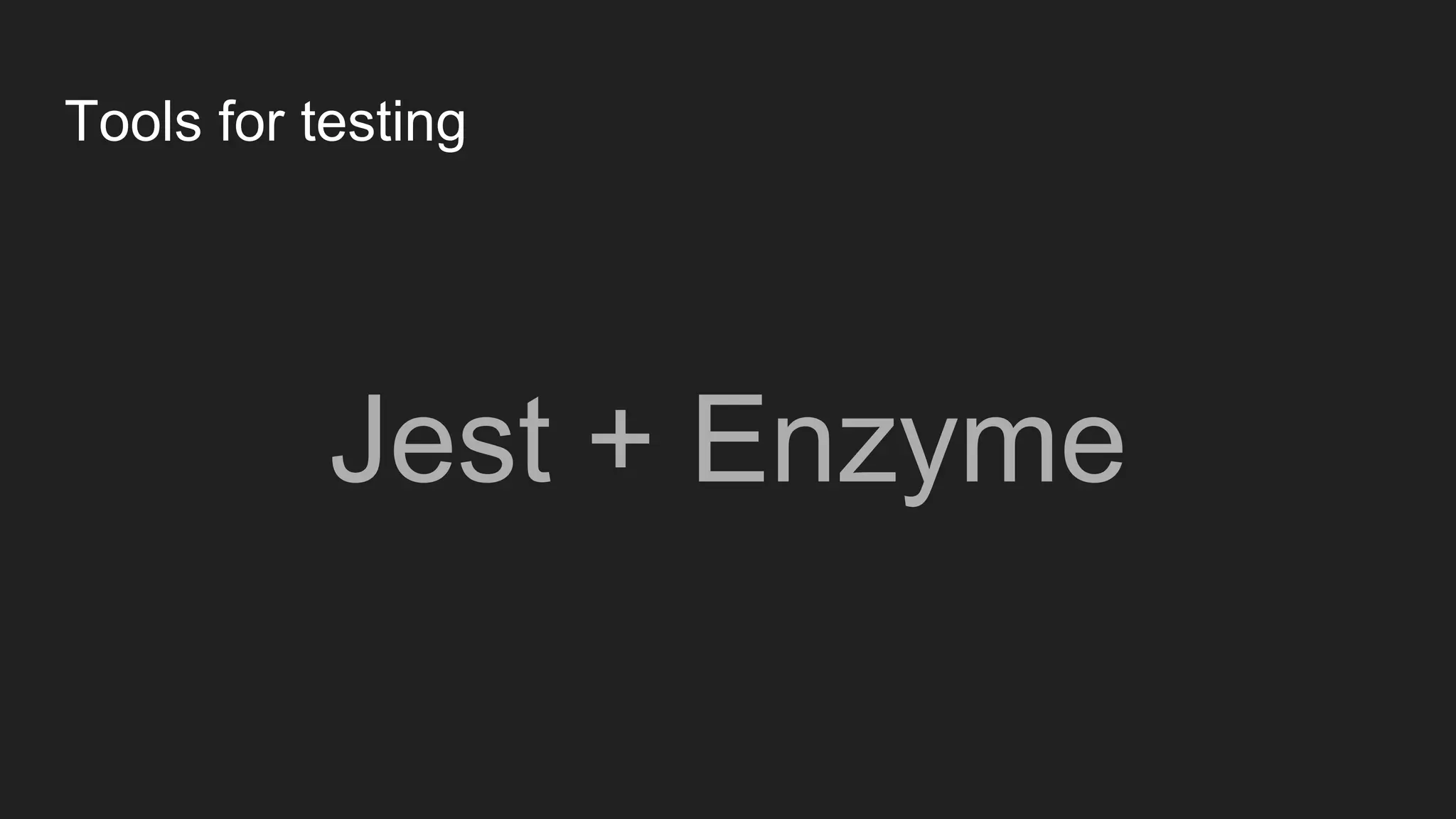 Tools for testing Jest + Enzyme 