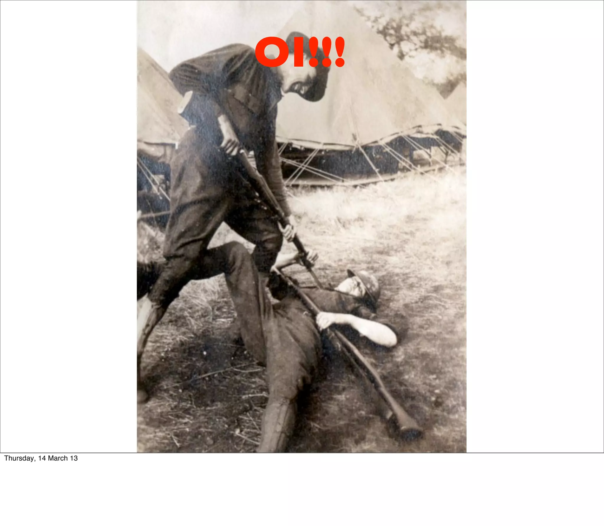 OI!!!




Thursday, 14 March 13
 