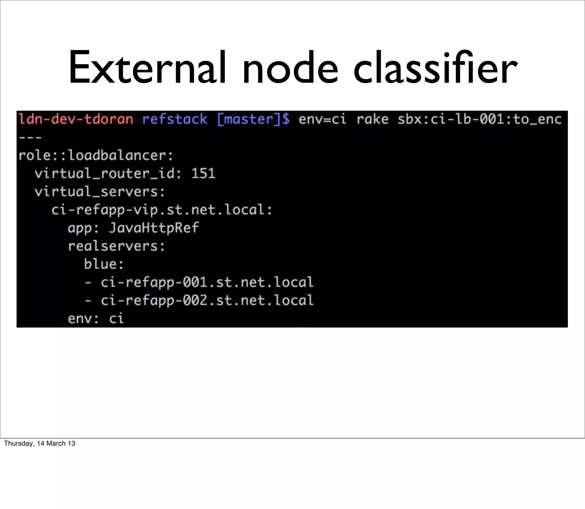 External node classiﬁer




Thursday, 14 March 13
 