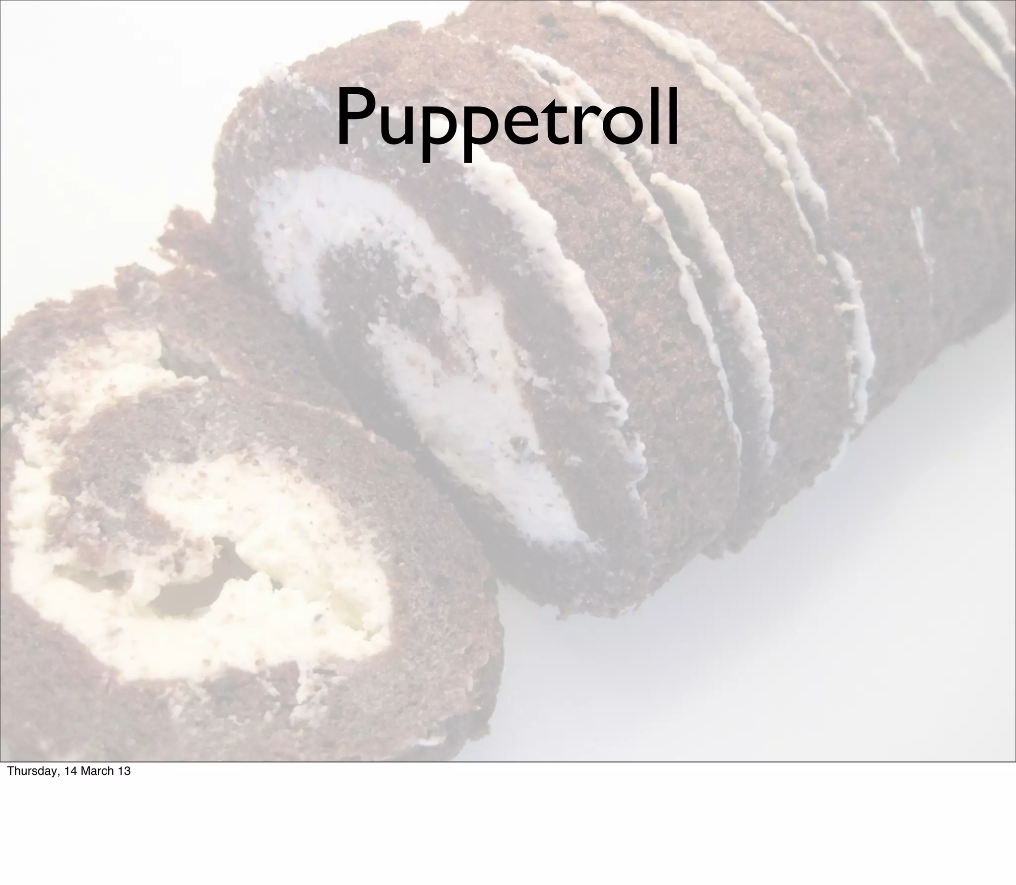 Puppetroll




Thursday, 14 March 13
 