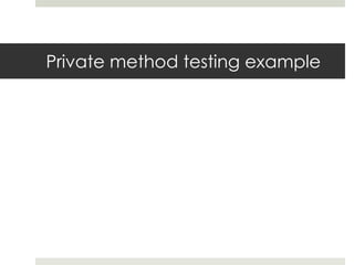 Private method testing example
