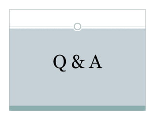Q & AQ & A
 