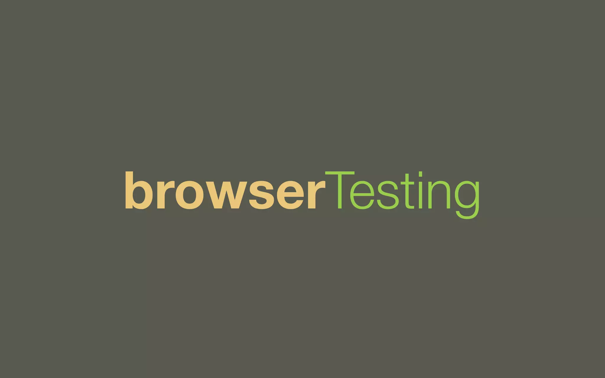 browserTesting

 