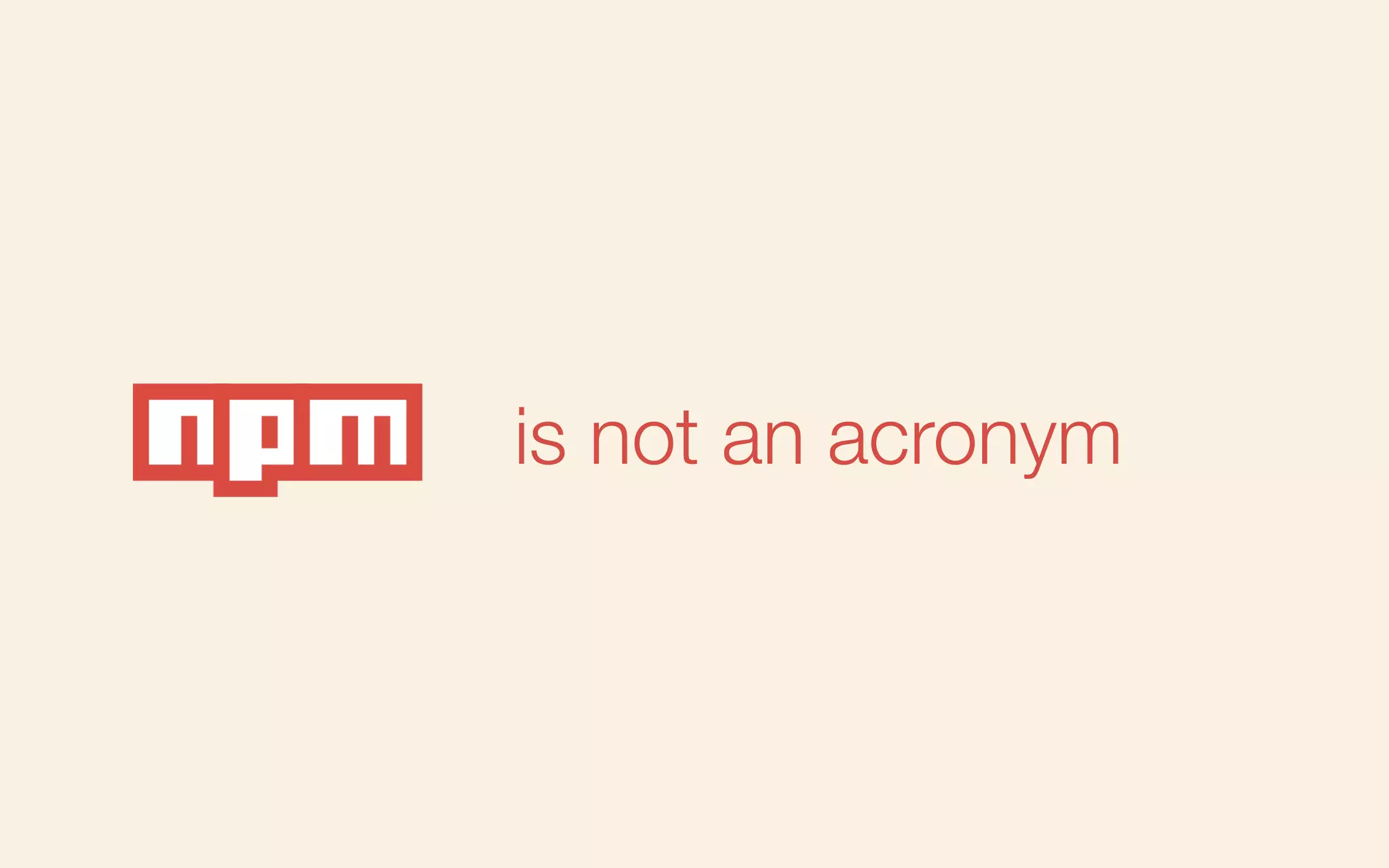 is not an acronym

 