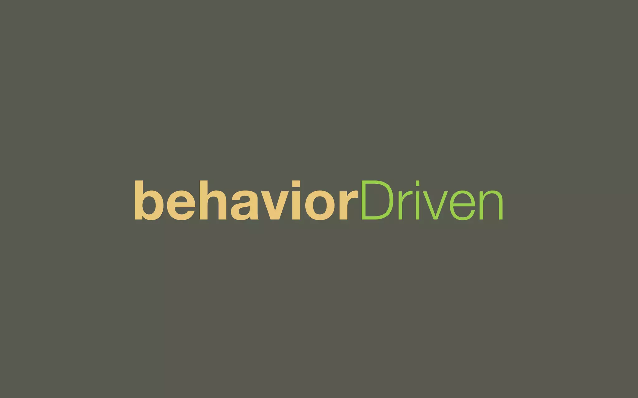 behaviorDriven

 