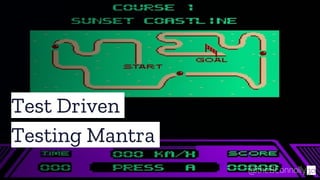 30
Test Driven
Testing Mantra
@theBConnolly
 