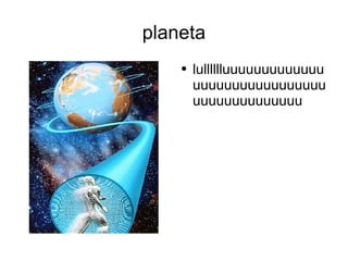 planeta ,[object Object]