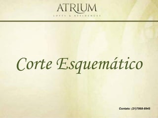 Corte Esquemático

             Contato: (21)7868-8945
 