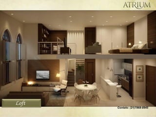 Loft
       Contato: (21)7868-8945
 
