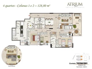 4 quartos - Colunas 1 e 2 – 128,80 m²




                                        Contato: (21)7868-8945
 