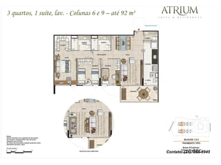 3 quartos, 1 suíte, lav. - Colunas 6 e 9 – até 92 m²




                                                       Contato: (21)7868-8945
 