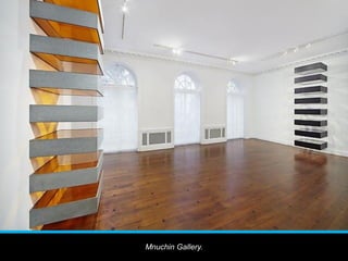 Mnuchin Gallery.
 