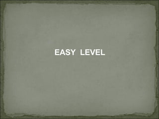 EASY  LEVEL 