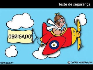 Teste de segurança
 