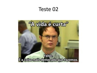 Teste 02