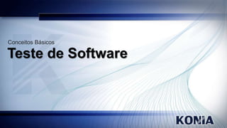 Conceitos Básicos

Teste de Software

 