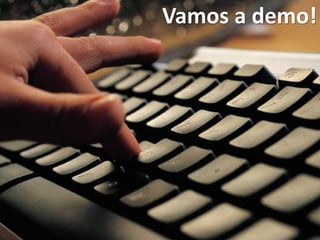 Vamos a demo!
 