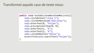 Transformei aquele caso de teste nisso:
 
