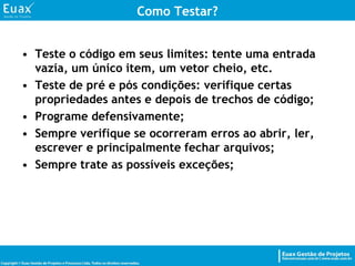 Tem idéias “incorretas” sobre o que software deveria ou não fazer.Usuáriosfazemtudoisso, porqueelesqueremusar o software e nãoentendê-lo.
