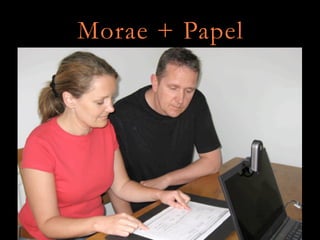 Morae + Papel
 