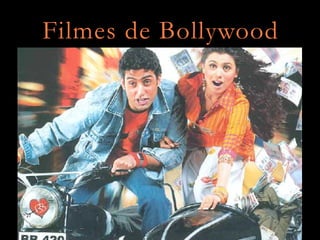 Filmes de Bollywood
 