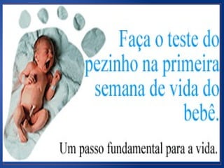 Slide sobre teste do pezinho bem simples